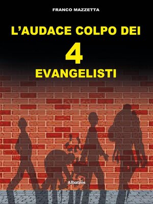cover image of L'audace colpo dei quattro "evangelisti"